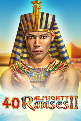 Бесплатная версия игры 40 Almighty Ramses II | VAVADA KZ 