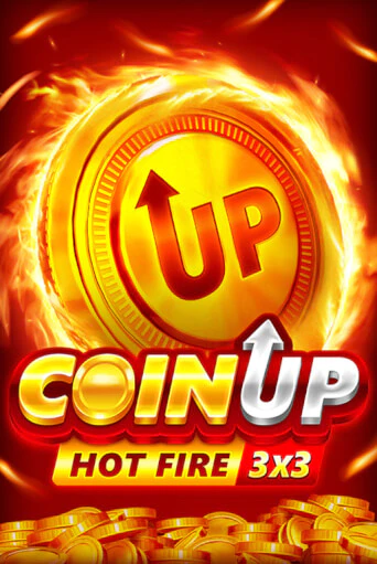 Бесплатная версия игры Coin UP: Hot Fire | VAVADA KZ 