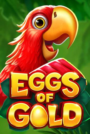 Бесплатная версия игры Eggs of Gold | VAVADA KZ 