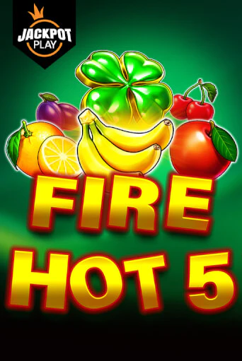 Бесплатная версия игры Fire Hot 5 Jackpot Play | VAVADA KZ 