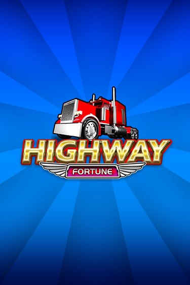 Бесплатная версия игры Highway Fortune | VAVADA KZ 