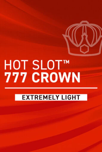 Бесплатная версия игры Hot Slot: 777 Crown Extremely Light | VAVADA KZ 