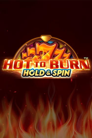 Бесплатная версия игры Hot to Burn Hold and Spin | VAVADA KZ 