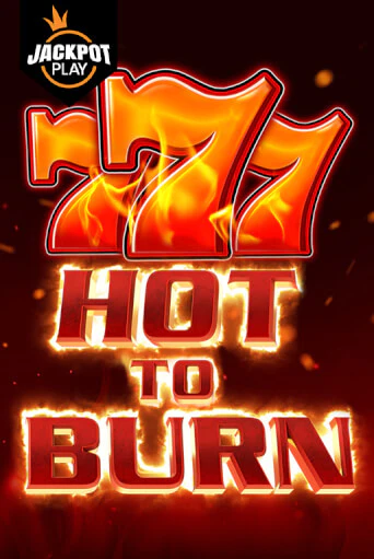 Бесплатная версия игры Hot to Burn Jackpot Play | VAVADA KZ 