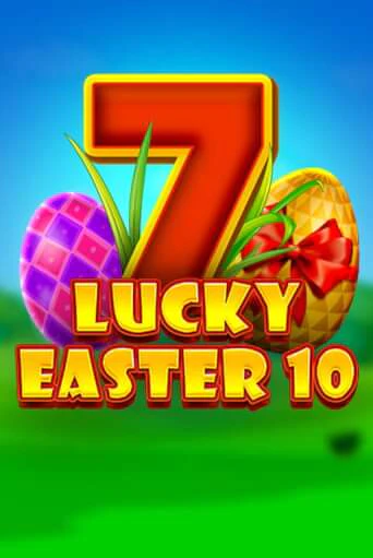 Бесплатная версия игры Lucky Easter 10 | VAVADA KZ 