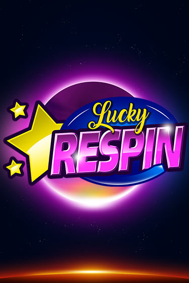 Бесплатная версия игры Lucky Respin | VAVADA KZ 