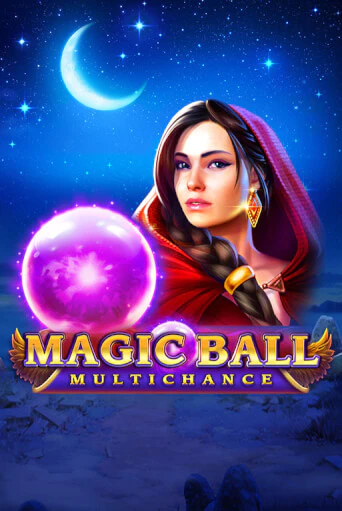 Бесплатная версия игры Magic Ball: Multichance | VAVADA KZ 