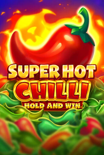Бесплатная версия игры Super Hot Chilli | VAVADA KZ 