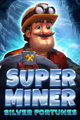 Бесплатная версия игры Super Miner - Silver Fortunes | VAVADA KZ 