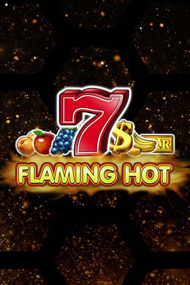 Бесплатная версия игры Flaming Hot | VAVADA KZ 